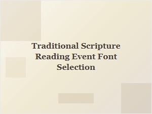 Selecting Traditional Fonts for Scripture Readings