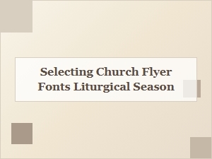 Crafting Liturgical Flyers with Modern Seasonal Fonts